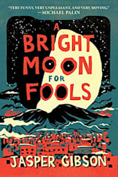 A Bright Moon for Fools