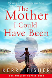 The Mother I Could Have Been