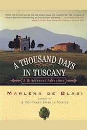 A Thousand Days in Tuscany