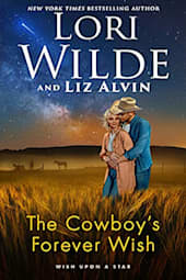 The Cowboy’s Forever Wish (Wish Upon A Star Book 2)