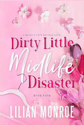 Dirty Little Midlife Disaster