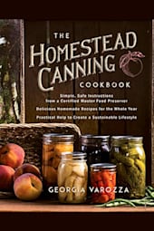 The Homestead Canning Cookbook