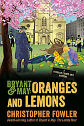 Bryant & May: Oranges and Lemons