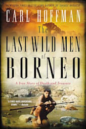 The Last Wild Men of Borneo