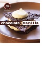 Chocolate and Vanilla by Gale Gand with Lisa Weiss