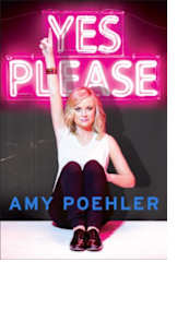 Yes Please by Amy Poehler