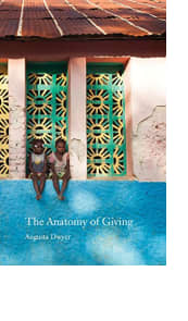 The Anatomy of Giving by Augusta Dwyer