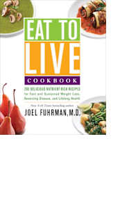 Eat to Live Cookbook by Joel Fuhrman