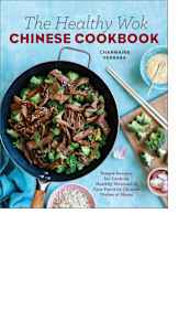 The Healthy Wok Chinese Cookbook