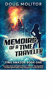 Memoirs of a Time Traveler by Doug Molitor