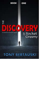 The Discovery of Socket Greeny by Tony Bertauski