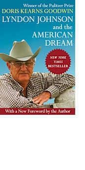 Lyndon Johnson and the American Dream by Doris Kearns Goodwin