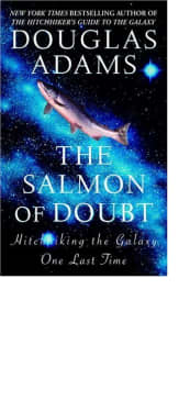 The Salmon of Doubt