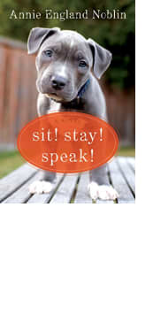 Sit! Stay! Speak!