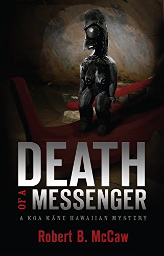 Death of a Messenger by Robert B. McCaw