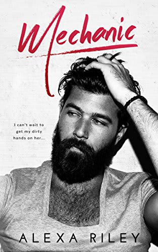 Mechanic by Alexa Riley BookBub Mechanic by Alexa Riley BookBub