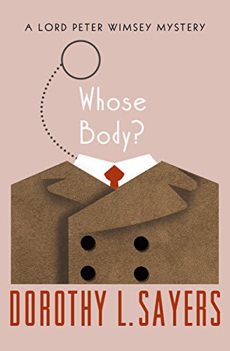 whose body dorothy sayers whose body dorothy sayers