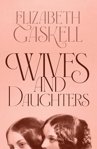 elizabeth gaskell wives and daughters summary