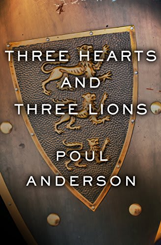 three hearts and three lions by poul anderson