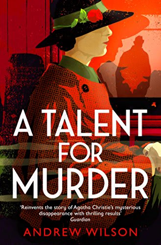 a talent for murder a novel andrew wilson