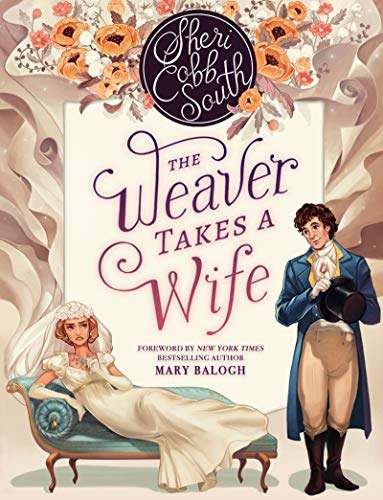 The Weaver Takes a Wife by Sheri Cobb South