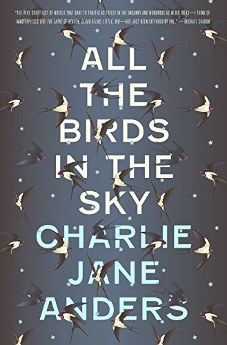 all the birds in the sky by charlie jane anders