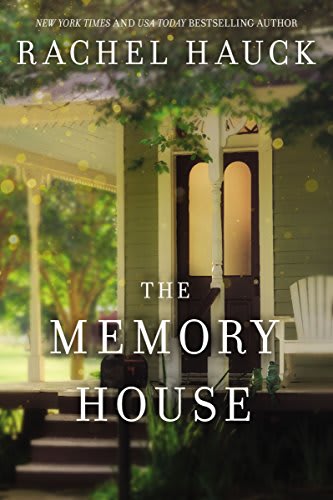 the memory house by rachel hauck