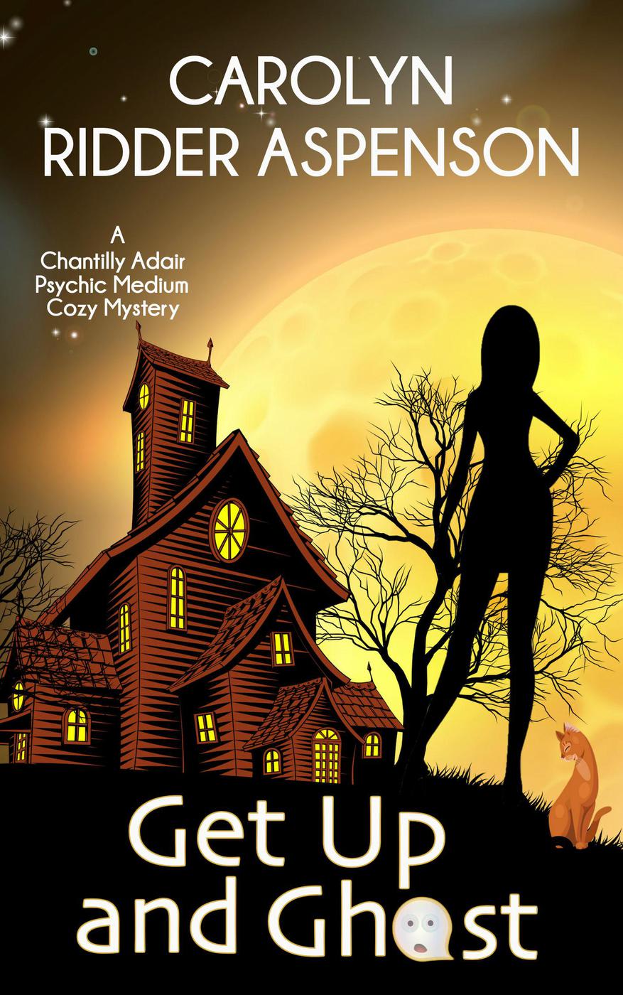 Get Up and Ghost (The Chantilly Adair Psychic Medium Cozy Mystery