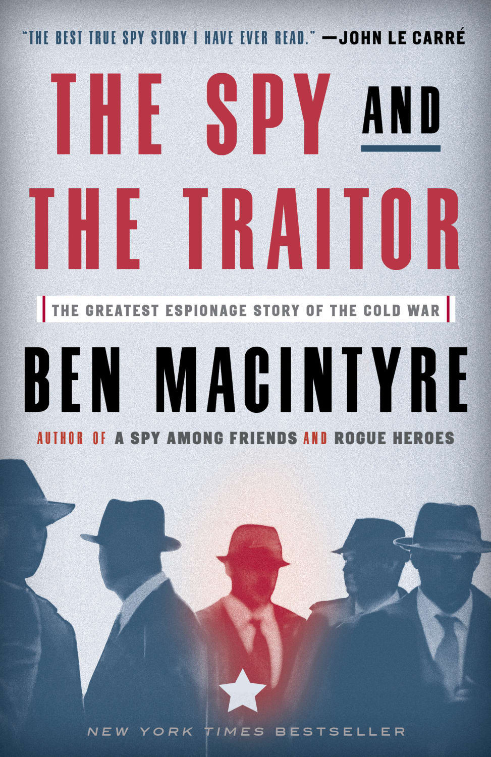 The Spy and the Traitor by Ben Macintyre BookBub