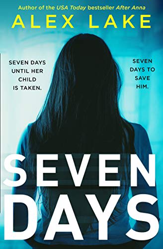 Seven Days by Alex Lake - BookBub