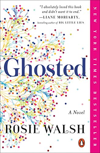 Ghosted by Rosie Walsh Ghosted by Rosie Walsh