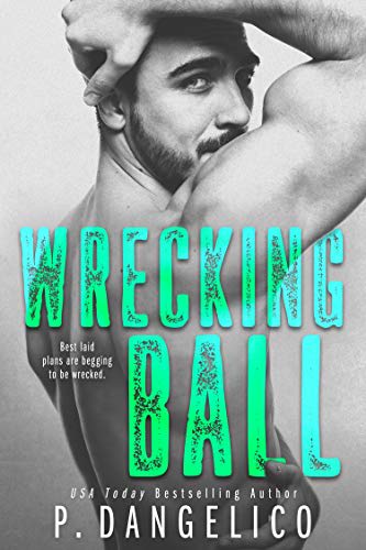 Wrecking ball by p. dangelico Wrecking Ball by P. Dangelico - BookBub