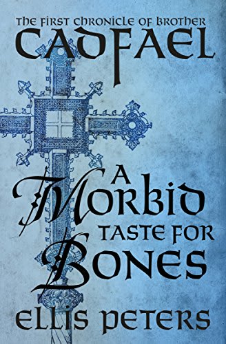 A Morbid Taste for Bones by Ellis Peters