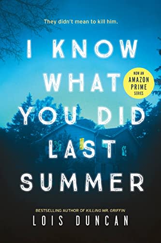 I Know What You Did Last Summer by Lois Duncan