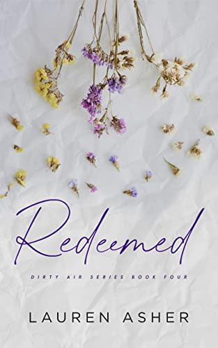 Redeemed (Dirty Air Series Book 4) by Lauren Asher - BookBub