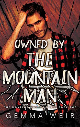 owned by the mountain man gemma weir owned by the mountain man gemma weir