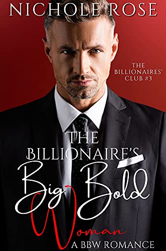 The Billionaires Big Bold Woman A Single Father Instalove Romance