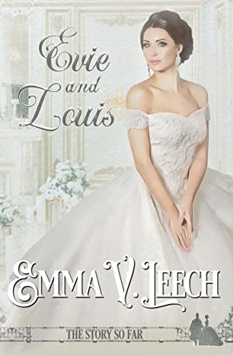 Evie and Louis: The Story so Far (Daring Daughters) by Emma V Leech Evie and Louis: The Story so Far (Daring Daughters) by Emma V Leech