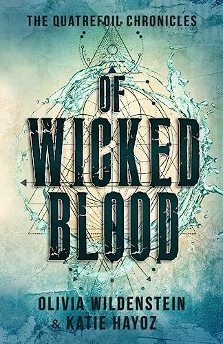 Of Wicked Blood by Olivia Wildenstein