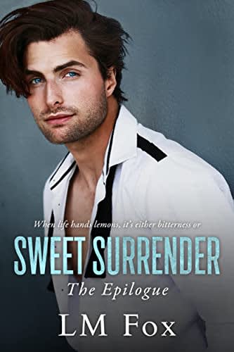 Sweet Surrender The Epilogue The Bitter Rival Book 2 By Lm Fox Bookbub