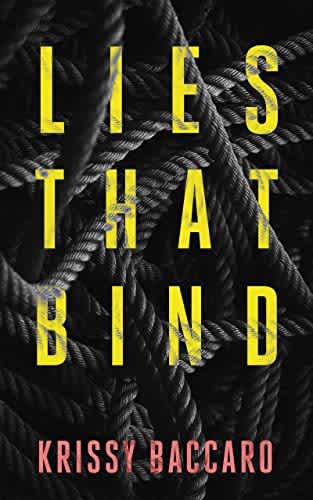 Lies That Bind By Krissy Baccaro Bookbub 