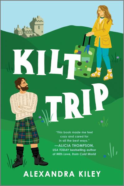 Kilt Trip by Alexandra Kiley - BookBub