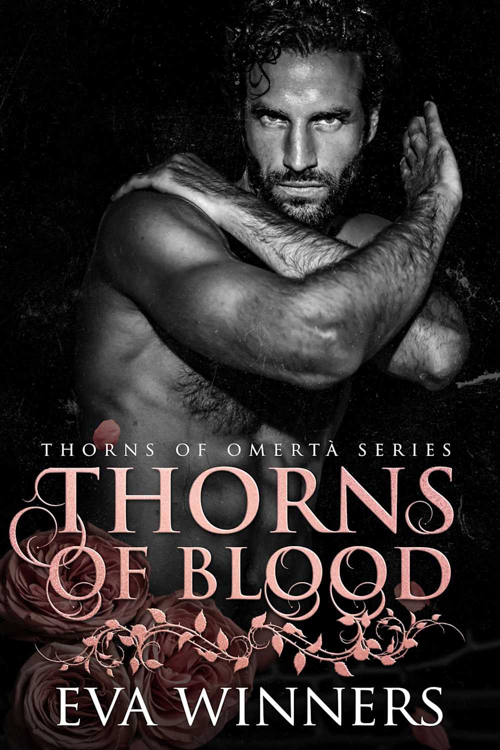 Thorns of Blood A Dark Mafia Romance (Thorns of Omertà Book 6) by Eva