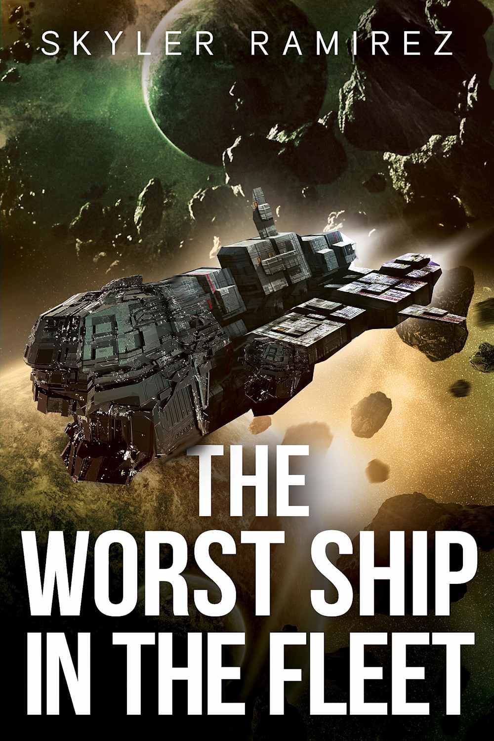 The Worst Ship in the Fleet (Dumb Luck and Dead Heroes Book 1) by ...