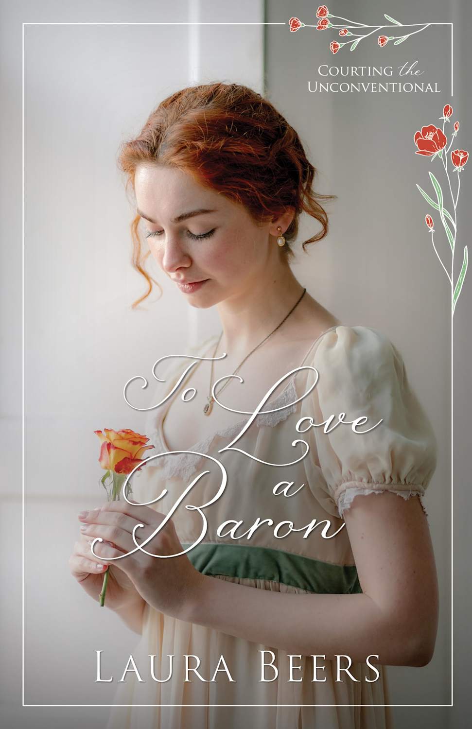 To Love a Baron (Courting the Unconventional Book 3) by Laura Beers ...