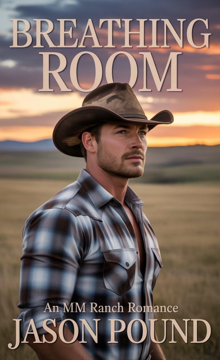 Mm Ranch Breathing Room: An MM Ranch Romance (Big Sky Men Book 1) by Jason Pound ...