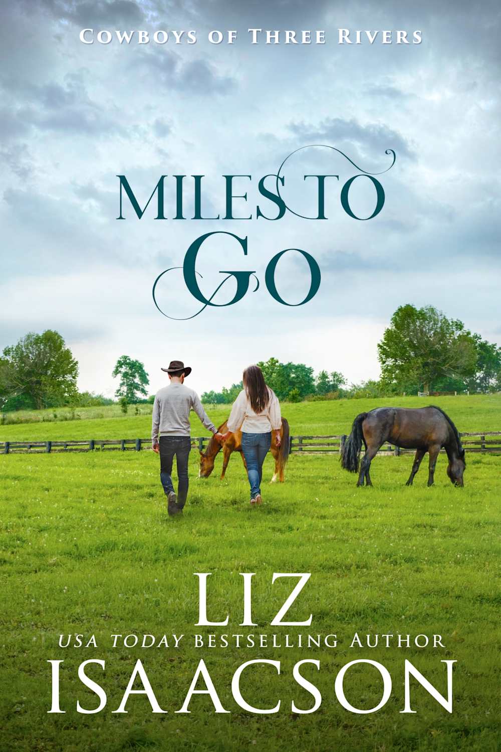 Miles to Go: An Opposites Attract Romance & Small Town Saga (Cowboys of ...