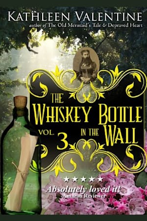 The Whiskey Bottle In Wall Volume 3 Secrets Of Marienstadt The Whiskey Bottle In Wall Volume 3 Secrets Of Marienstadt