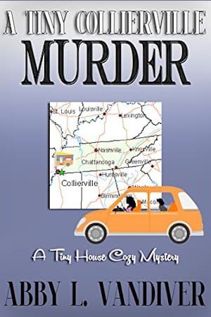 A Tiny Collierville Murder House Cozy Mystery Book 1 A Tiny Collierville Murder House Cozy Mystery Book 1