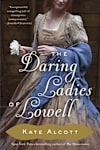 Book cover for The Daring Ladies of Lowell by Kate Alcott
